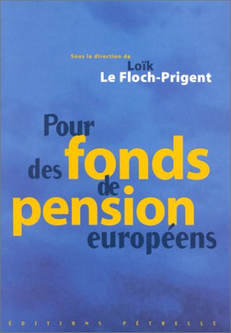 Pour des fonds de pension européens 9782844400000