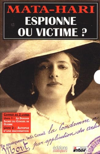 Mata Hari espionne ou victime 9782910536138