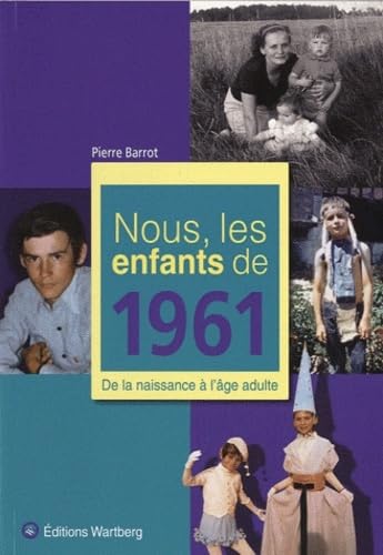 NOUS, LES ENFANTS DE 1961 9783831325610