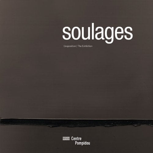 SOULAGES (BROCHE): L'EXPOSITION / THE EXHIBITION 9782844264268