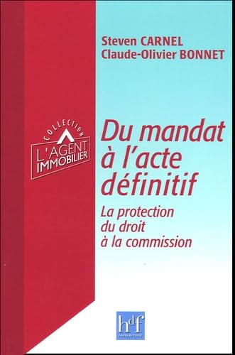 Du mandat à l'acte définitif: La protection du droit à la commission 9782853852654