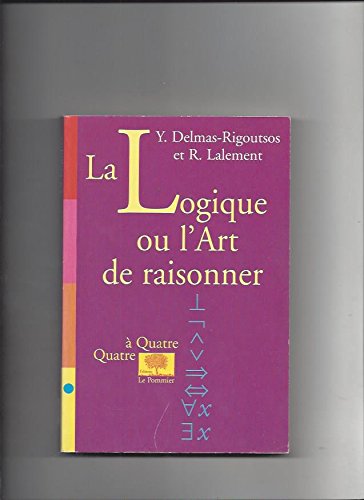 La logique ou l'art de raisonner 9782746500358