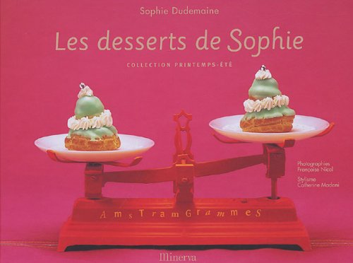 Les desserts de Sophie: Collection printemps-été 9782830707977