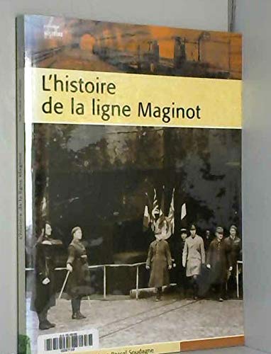 L'Histoire de la Ligne Maginot (Glm) 9782286015886