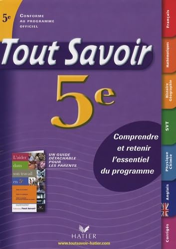 Tout Savoir 5e: Comprendre et retenir l'essentiel du programme 9782218927348