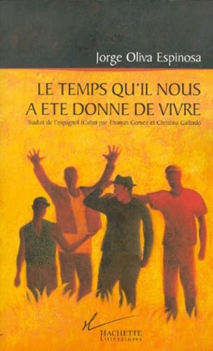 Le temps qu'il nous a été donné de vivre 9782012354265