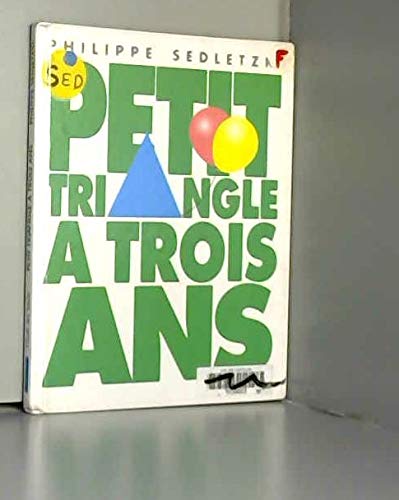Petit Triangle a trois ans 9782211047241