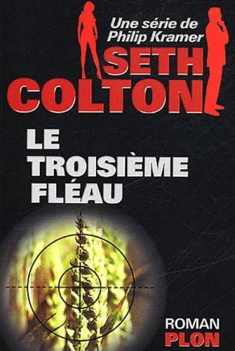 Seth Colton, tome 1 : le troisième fléau 9782259196734