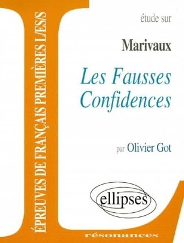 Marivaux, Les Fausses Confidences 9782729849498
