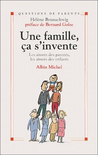 Une famille, ça s'invente 9782226126801