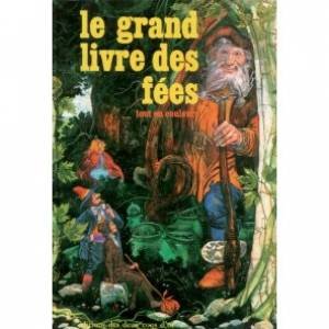 Le grand livre des fees 040396 9782719205808