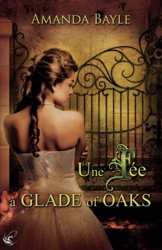 Une Fée à Glade of Oaks 9791091042024