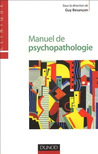 Manuel de psychopathologie 9782100490332