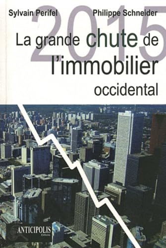 La grande chute de l'immobilier 9782919574094