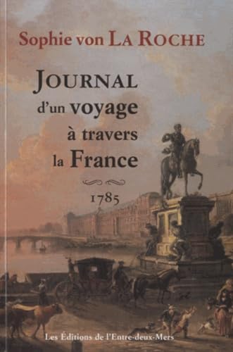 Journal d'un voyage à travers la France (1785) 9782913568914