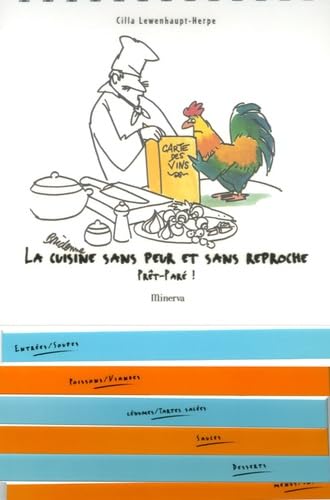 La cuisine sans peur et sans reproche: Prêt-Paré ! 9782830708004