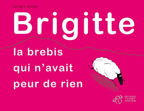 Brigitte, la brebis qui n'avait peur de rien 9782364740778
