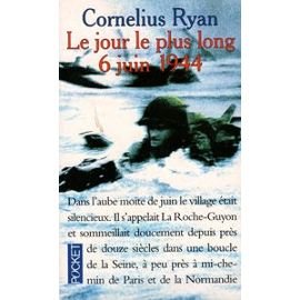 LE JOUR LE PLUS LONG 6 JUIN 1944 9782266061209