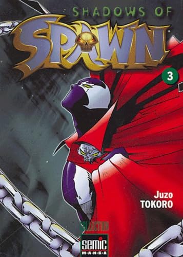 Shadows of Spawn, Tome 3 : 9782848570778
