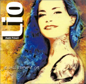 Je suis comme ça - Lio chante Prévert 3597493201528