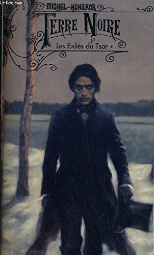 Terre Noire: Les exiles du tsar, tome 1 9782298031621
