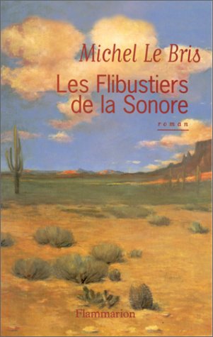 Les Flibustiers de la Sonore: - ROMAN 9782080675293