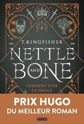 Nettle & Bone: Comment tuer un prince 9782386431456