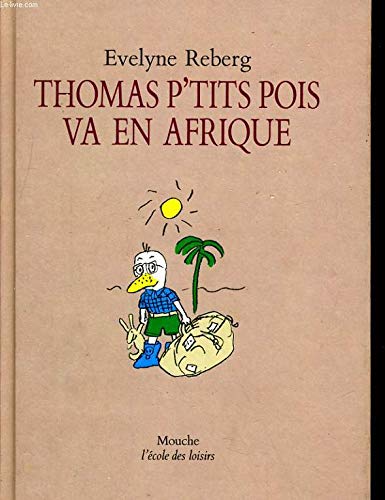 thomas p tit pois va en afrique 9782211014960