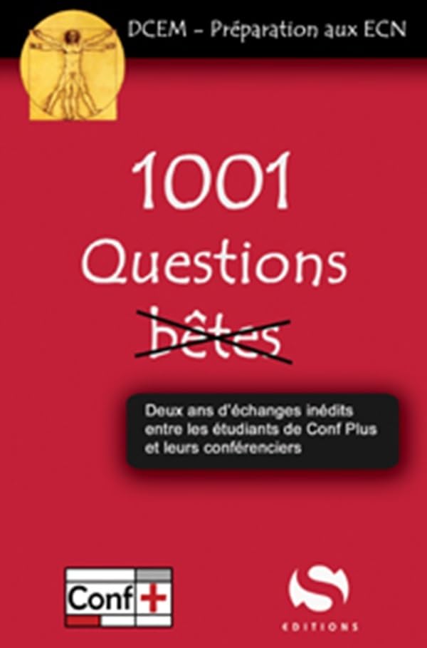 1001 questions (pas) bêtes: deux ans d'échanges inédits entre les étudiants de conf plus et leurs conféren 9782356400734