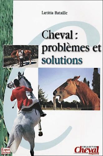 Cheval : problèmes et solutions 9782904971402