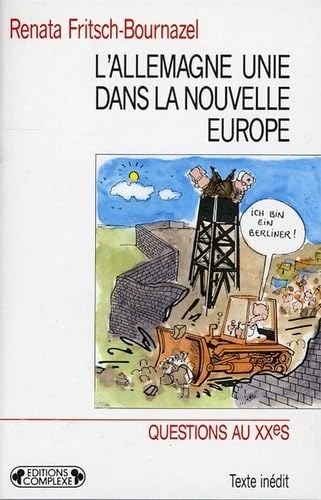 Allemagne unie dans nouvelle europe 9782870273876