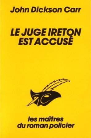 LE JUGE IRETON EST ACCUSE 9782702416150