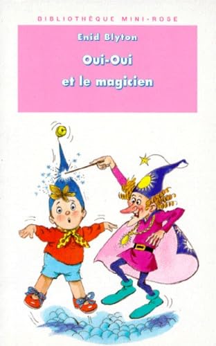 Oui-Oui et le magicien 9782012093393