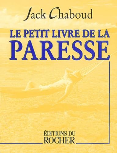 Le Petit Livre de la paresse 9782268034669
