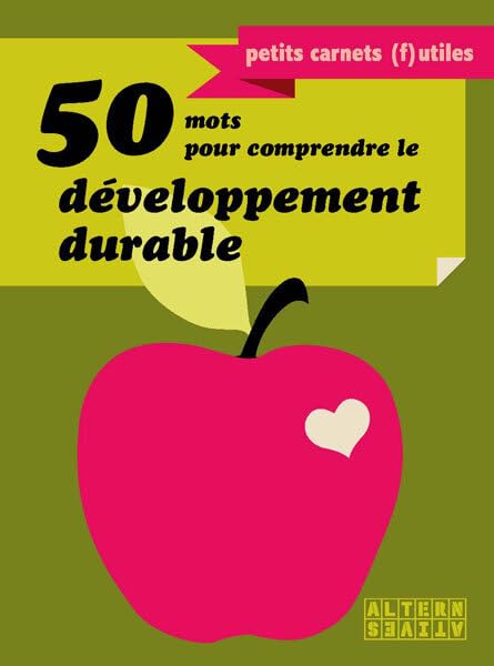 50 mots pour comprendre le développement durable 9782862275819