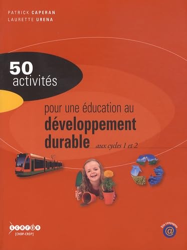 50 activités pour une éducation au développement durable aux cycles 1 et 2 9782865654536
