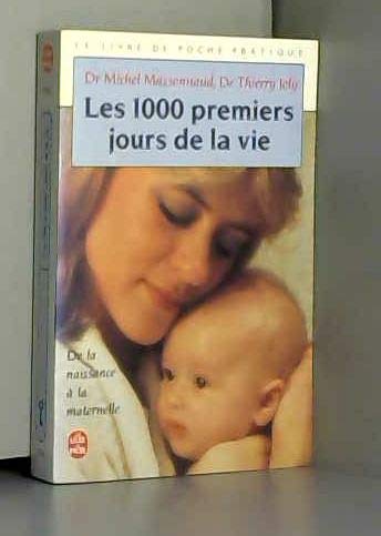 Les 1000 Premiers Jours de la vie 9782253051039