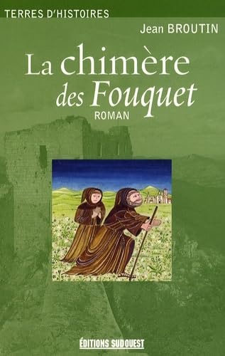 La chimère des Fouquet 9782879018980