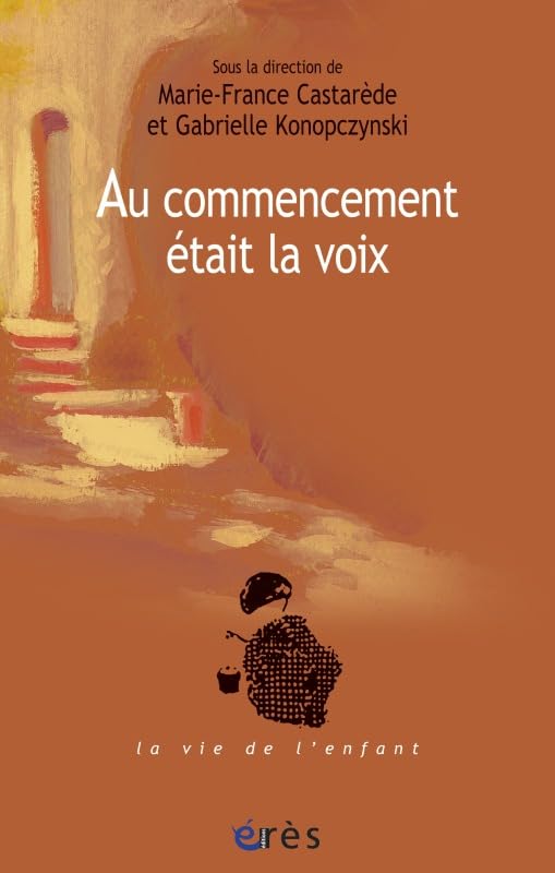 Au commencement était la voix 9782749205311