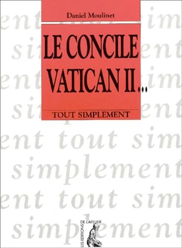 Le Concile Vatican II... 9782708236233