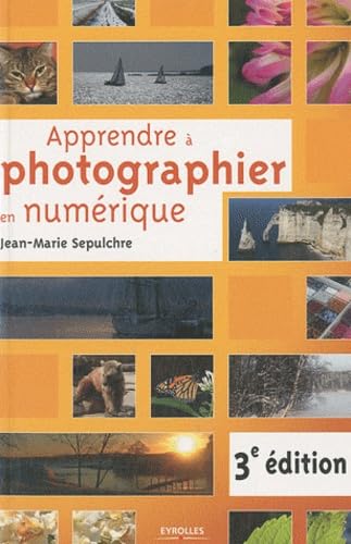 Apprendre à photographier en numérique 9782212673395