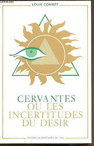 Cervantès ou les incertitudes du désir 9782729700676