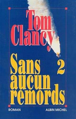 Sans aucun remords, tome 2 9782226074706