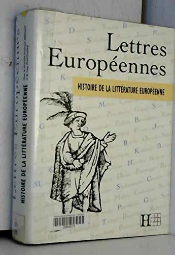 Lettres européennes: Histoire de la littérature européenne 9782010165672