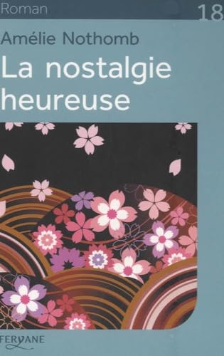 La nostalgie heureuse 9782363602275