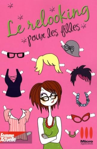 Le relooking pour les filles 9782300013621
