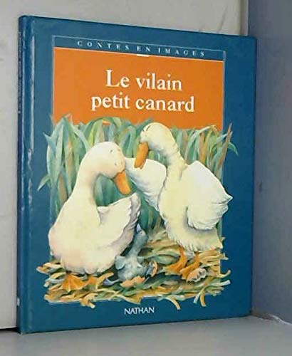 Contes En Images: Le Vilain Petit Canard 9782092723357