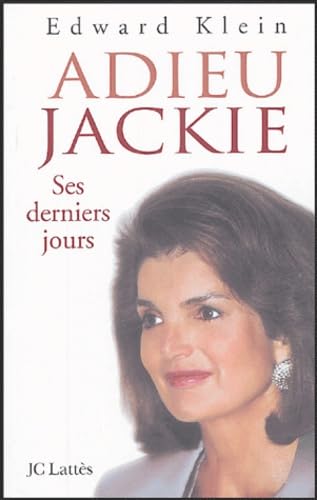 Adieu Jackie: Ses derniers jours 9782709626378