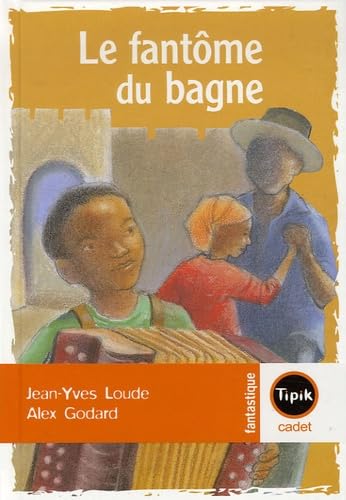 Le fantôme du bagne 9782210983625