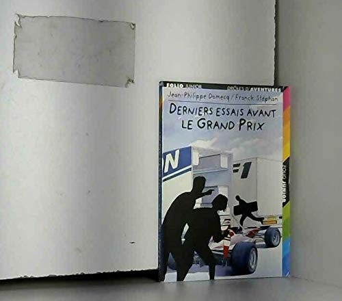 Drôles d'aventures : Derniers essais avant le Grand Prix 9782070517268